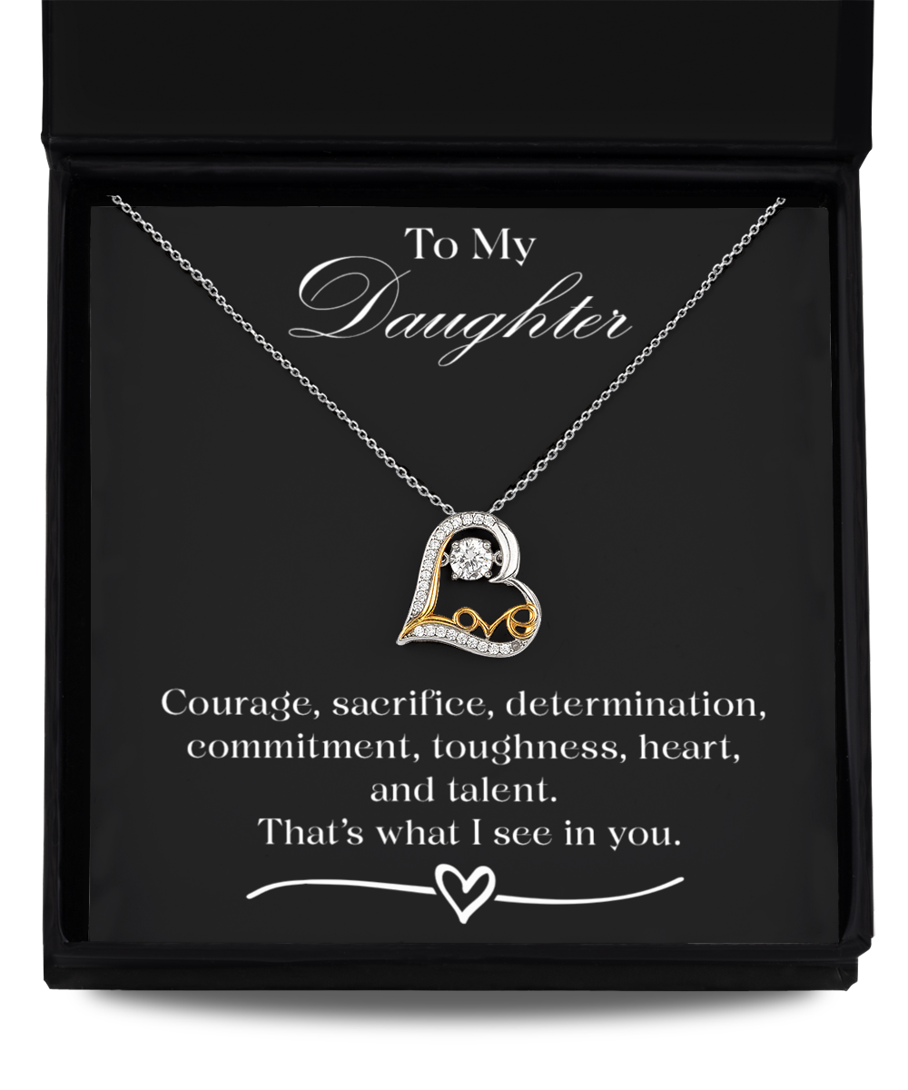 Courage and Determination Love Heart Necklace, Gift For Daughter