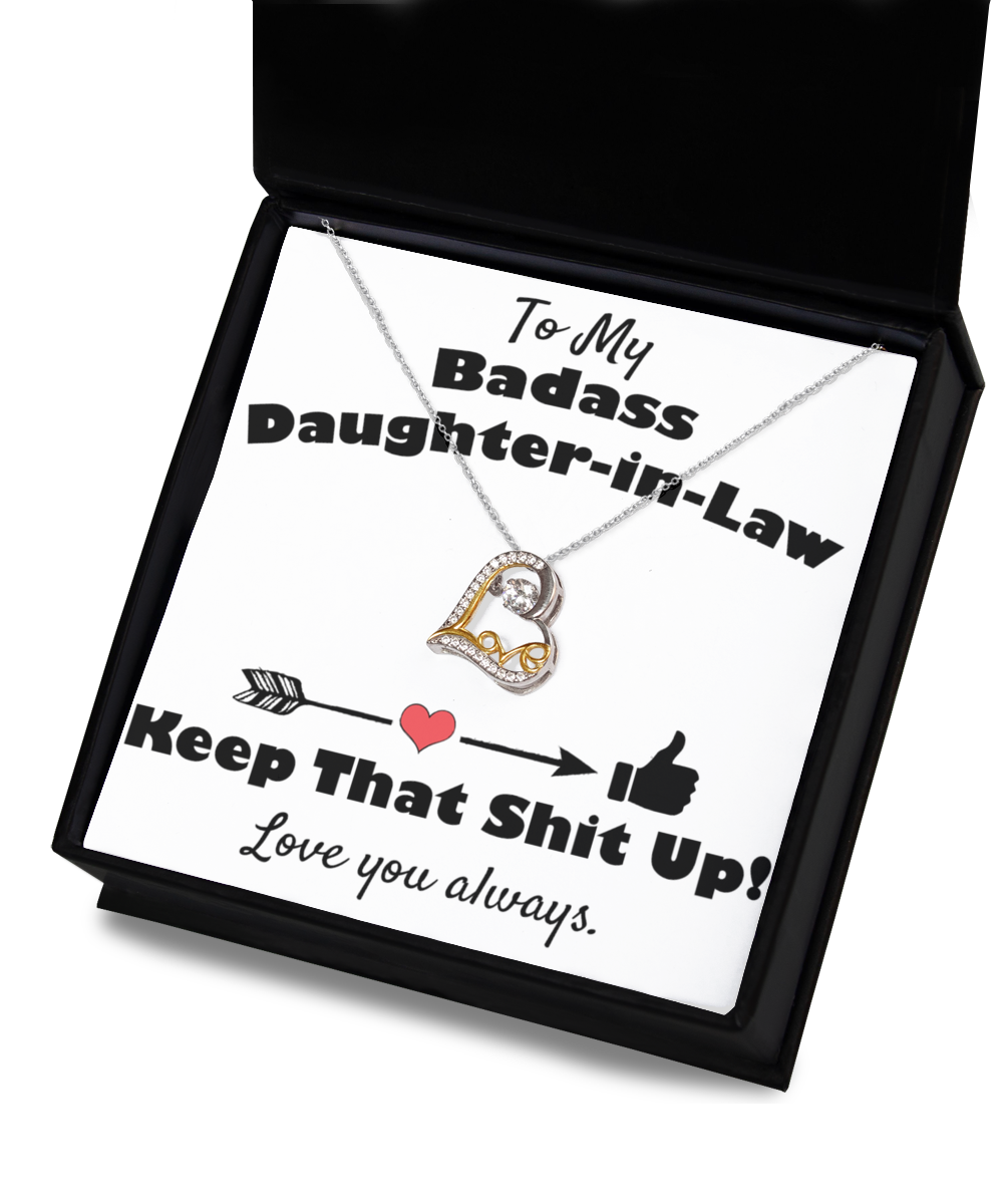 To My Badass Daughter-in-Law, Keep That Shit Up Gift Pendant